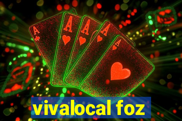 vivalocal foz